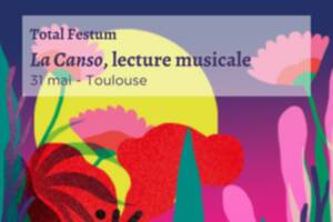 [TOTAL FESTUM] La Canso, lecture musicale